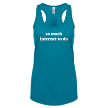 Racerback So Much Internet to Do Womens Tank Top