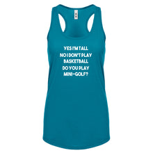 Yes I'm Tall Womens Racerback Tank Top