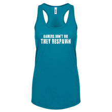 Gamers Don't Die They Respawn Womens Racerback Tank Top