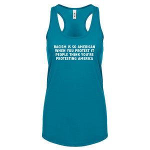 Racism is so American Womens Racerback Tank Top