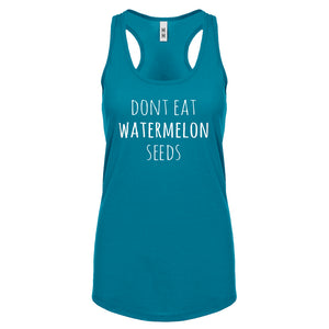 Racerback Don’t Eat Watermelon Seeds Womens Tank Top