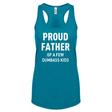 Proud Father of a Few Dumbass Kids Womens Racerback Tank Top