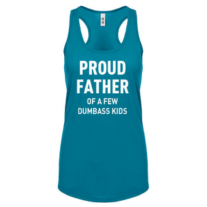 Proud Father of a Few Dumbass Kids Womens Racerback Tank Top