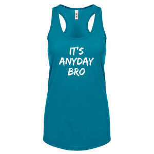 Racerback Its Any Day Bro Womens Tank Top