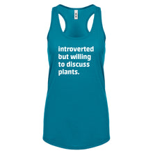 Introverted But Willing to Discuss Plants Womens Racerback Tank Top
