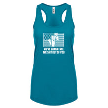 We're Gonna Free the Shit Out of You Womens Racerback Tank Top