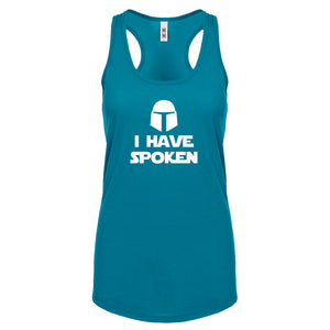 I Have Spoken Womens Racerback Tank Top