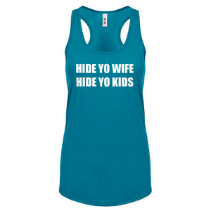 Hide Yo Kids, Hide Yo Wife Womens Racerback Tank Top