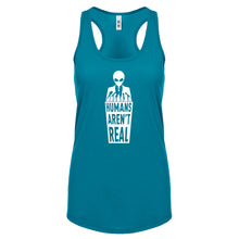 Racerback Humans Aren't Real Womens Tank Top