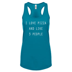 Racerback I Love Pizza and like 3 People Womens Tank Top