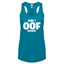 And I OOF Sksksk Womens Racerback Tank Top