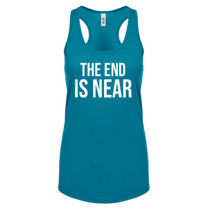 The End is Near Womens Racerback Tank Top