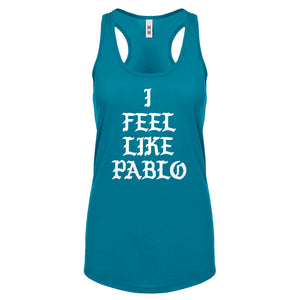 Racerback I Feel Like Pablo Womens Tank Top