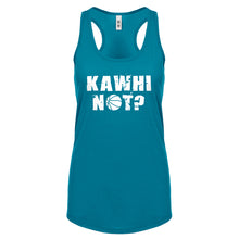 Kawhi Not? Womens Racerback Tank Top