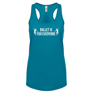 Ballet is for Everyone Womens Racerback Tank Top