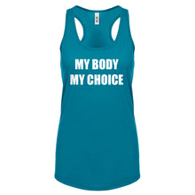 My Body My Choice Womens Racerback Tank Top