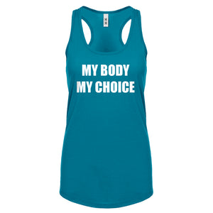 My Body My Choice Womens Racerback Tank Top