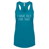 Racerback I Have Oils for That Womens Tank Top