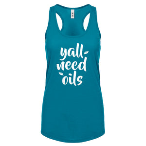 Racerback Yall Need Oils Womens Tank Top