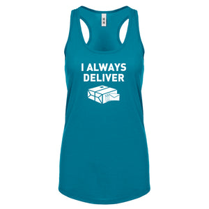 I Always Deliver Womens Racerback Tank Top