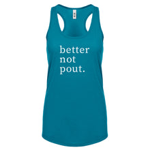 Better Not Pout Womens Racerback Tank Top