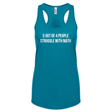 5 Out of 4 People Struggle With Math Womens Racerback Tank Top