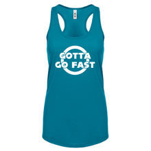 Gotta Go Fast Womens Racerback Tank Top