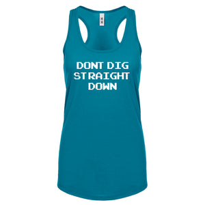 Racerback Don't Dig Straight Down Womens Tank Top