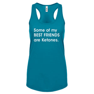 Racerback Some of my Best Friends are Ketones Womens Tank Top