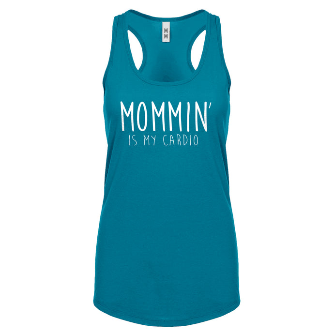 Racerback Mommin is my Cardio Womens Tank Top