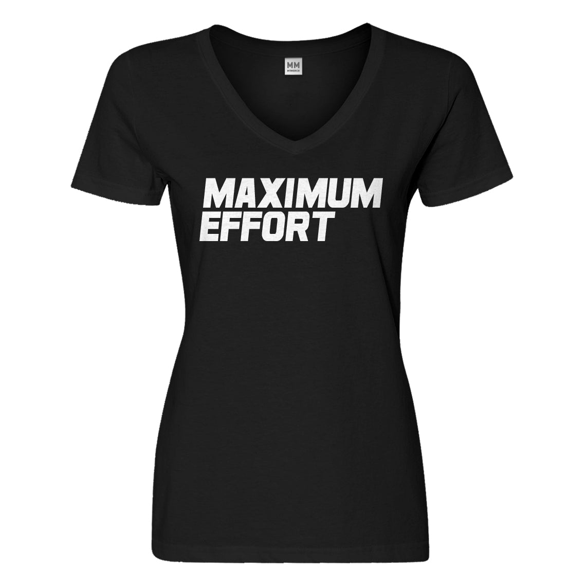 Womens Maximum Effort Vneck T-shirt