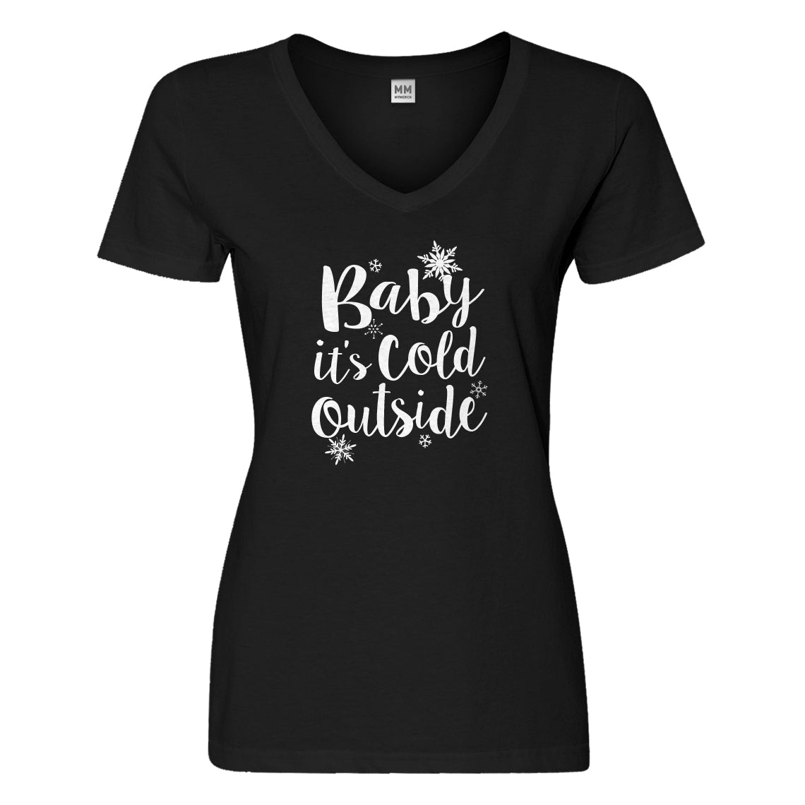Womens Baby its Cold Outside Vneck T-shirt