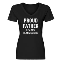 Womens Proud Father of a Few Dumbass Kids V-Neck T-shirt