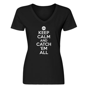 Womens Keep Calm and Catch em All! Vneck T-shirt