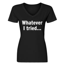 Womens Whatever I Tried V-Neck T-shirt