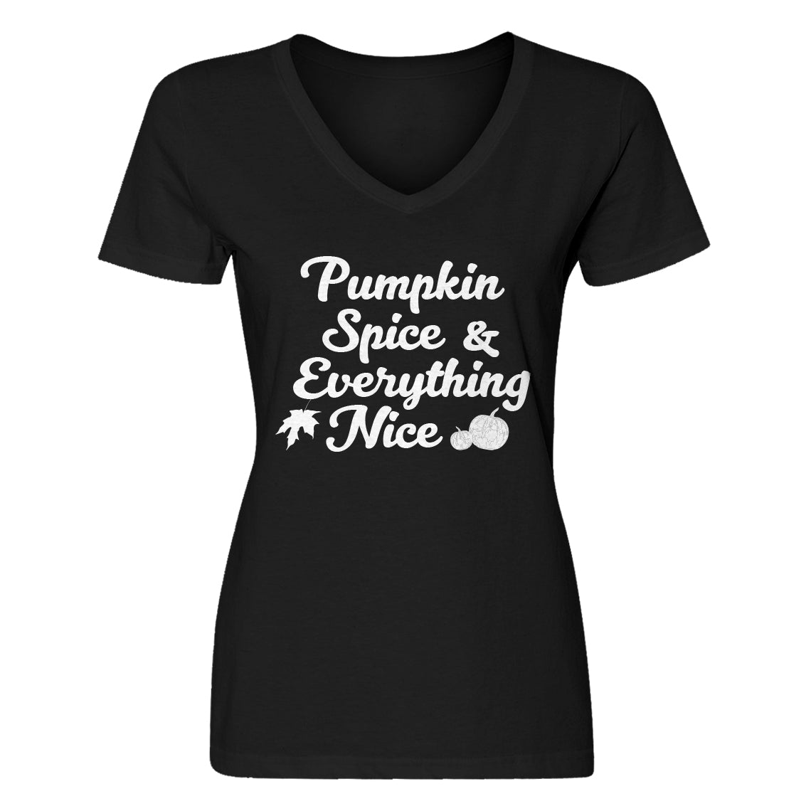 Womens Pumpkin Spice and Everything Nice V-Neck T-shirt