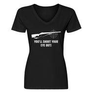 Womens You'll Shoot Your Eye Out V-Neck T-shirt