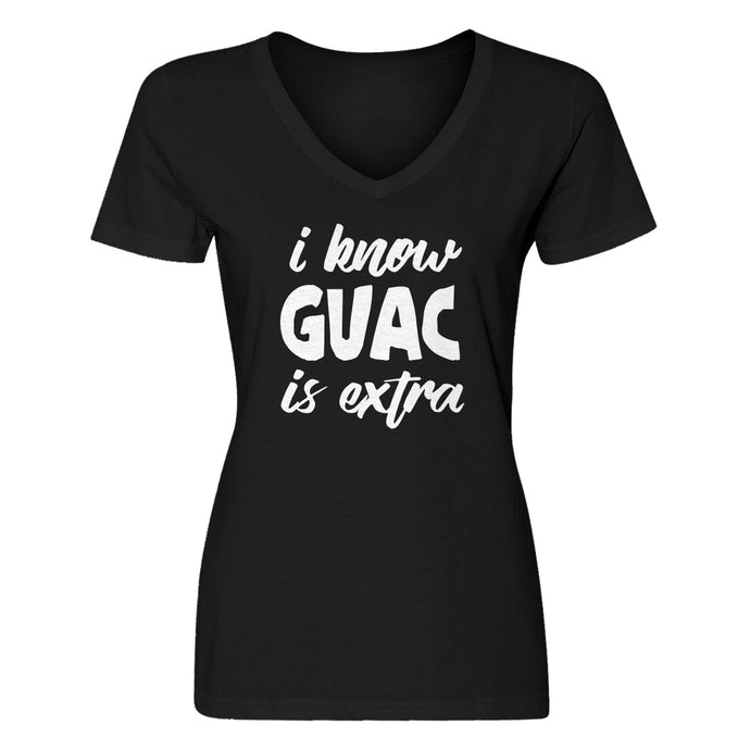 Womens I Know GUAC is extra Vneck T-shirt