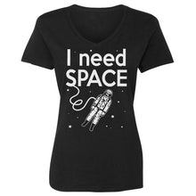 Womens I Need SPACE Vneck T-shirt