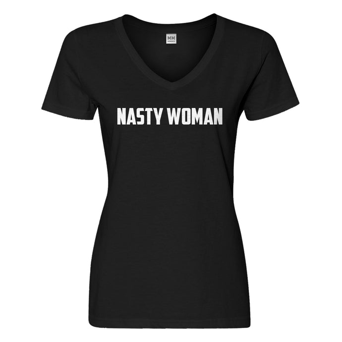Womens Nasty Woman Vneck T-shirt