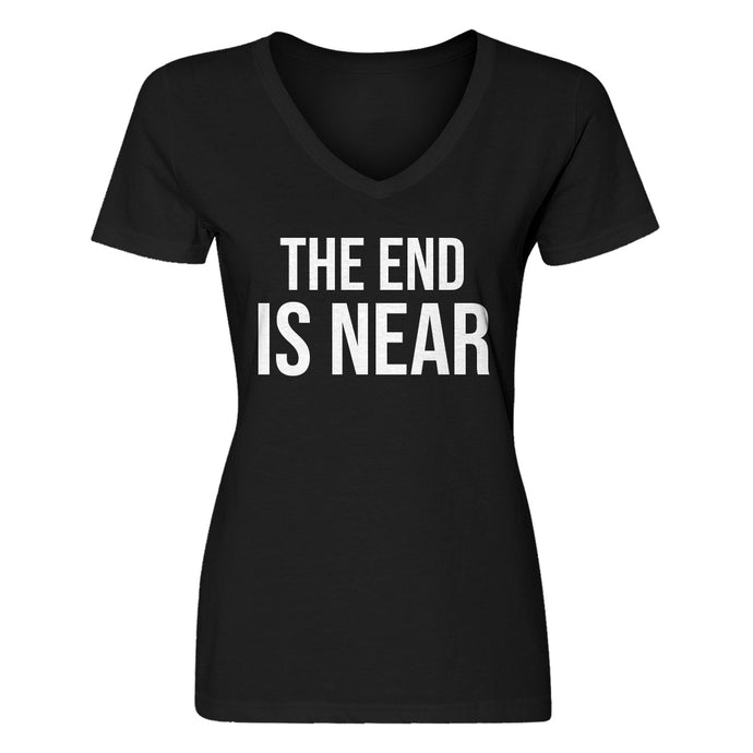 Womens The End is Near V-Neck T-shirt
