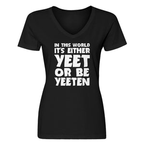 Womens Yeet or by Yeeten V-Neck T-shirt