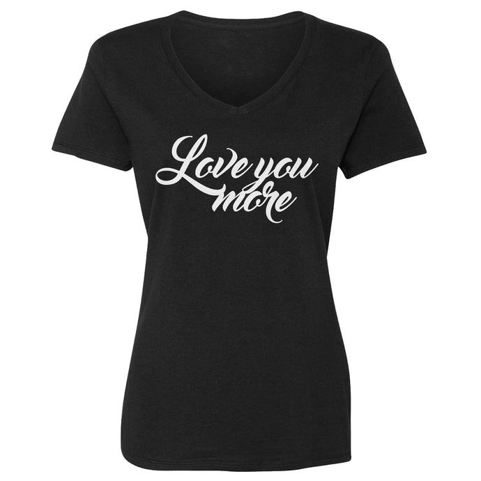 Womens Love You More Vneck T-shirt