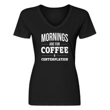 Womens Mornings are for Coffee and Contemplation V-Neck T-shirt