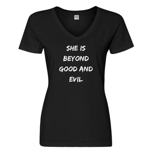 Womens She is Beyond Good and Evil Vneck T-shirt