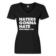 Womens Haters Gonna Hate Proverbs 9:8 Vneck T-shirt