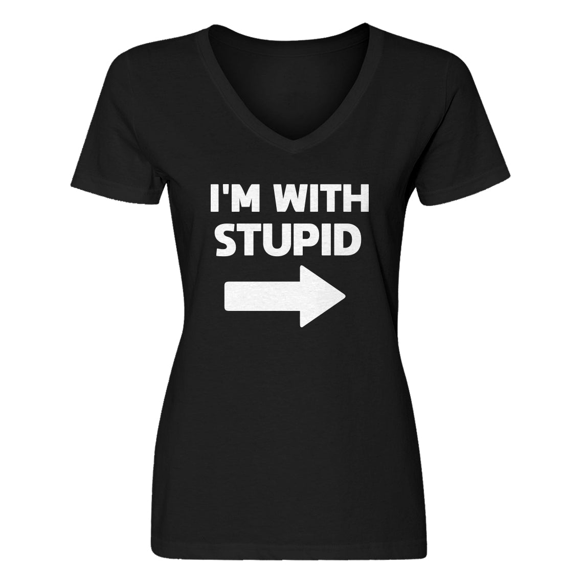 Womens I'm With Stupid Right V-Neck T-shirt