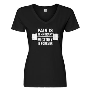 Womens Pain is Temporary Victory is Forever Vneck T-shirt