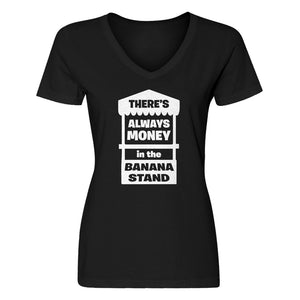Womens There's Always Money in the Banana Stand V-Neck T-shirt
