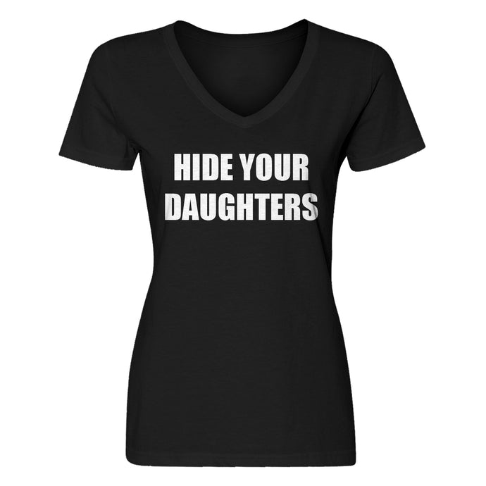 Womens Hide Your Daughters V-Neck T-shirt